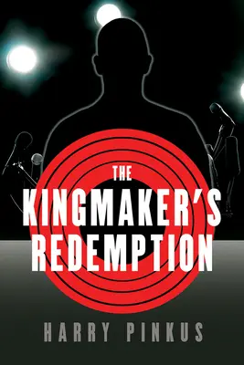 La rédemption du faiseur de roi - The Kingmaker's Redemption