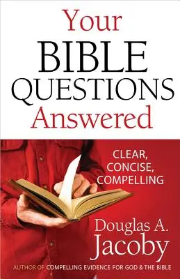 Les réponses à vos questions sur la Bible - Your Bible Questions Answered