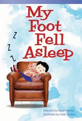Mon pied s'est endormi - My Foot Fell Asleep