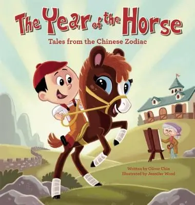 L'année du cheval : contes du zodiaque chinois - The Year of the Horse: Tales from the Chinese Zodiac