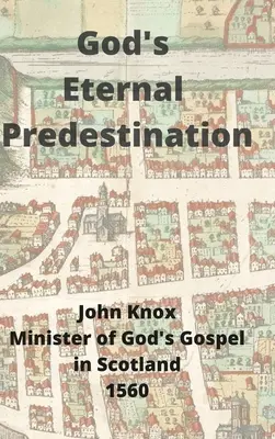 La prédestination éternelle de Dieu - God's Eternal Predestination