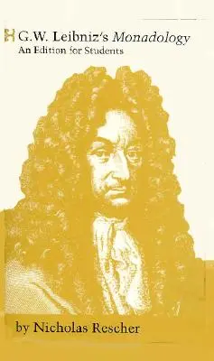 La monadologie de G. W. Leibniz - G. W. Leibniz's Monadology