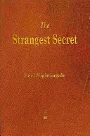 Le plus étrange des secrets - The Strangest Secret