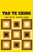 Le Tao Te Ching - Tao Te Ching