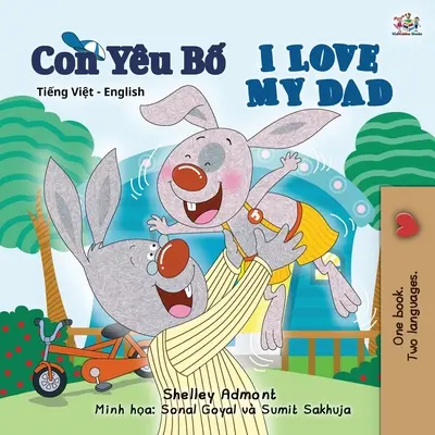 I Love My Dad (livre bilingue vietnamien-anglais pour enfants) - I Love My Dad (Vietnamese English Bilingual Book for Kids)
