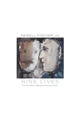 Neuf vies : Neuf histoires de cas reflétant la condition humaine - Nine Lives: Nine Case Histories Reflecting the Human Condition