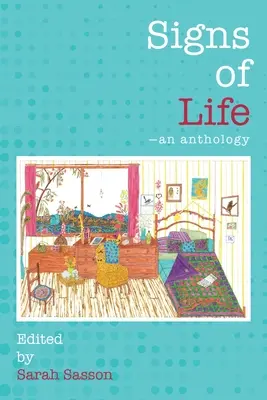 Signes de vie : Une anthologie - Signs of Life: An anthology