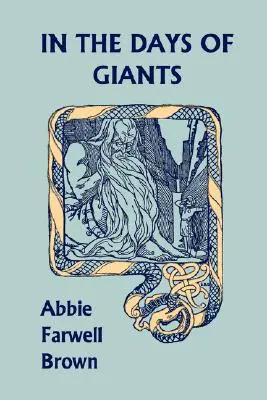 Au temps des géants (Yesterday's Classics) - In the Days of Giants (Yesterday's Classics)