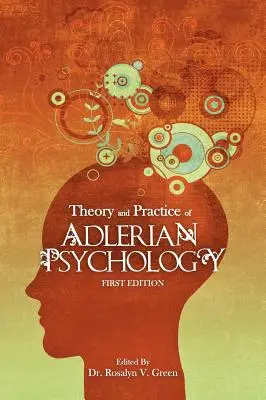 Théorie et pratique de la psychologie adlérienne - Theory and Practice of Adlerian Psychology