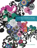 La créativité dans le design de mode : Un cahier d'inspiration - Creativity in Fashion Design: An Inspiration Workbook