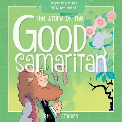 L'histoire du bon samaritain : La Bible en rimes pour les enfants ! - The Story of the Good Samaritan: Rhyming Bible Fun for Kids!