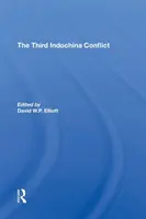 Le troisième conflit d'Indochine - The Third Indochina Conflict