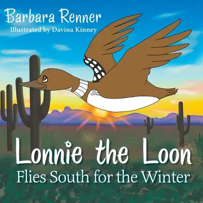 Lonnie le huard s'envole vers le sud pour l'hiver - Lonnie the Loon Flies South for the Winter