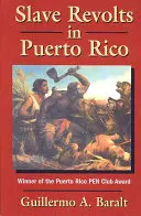 Révoltes d'esclaves à Porto Rico - Slave Revolts in Puerto Rico