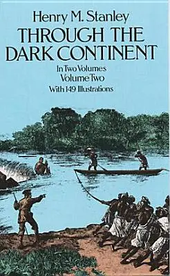 À travers le continent noir, vol. 2 - Through the Dark Continent, Vol. 2