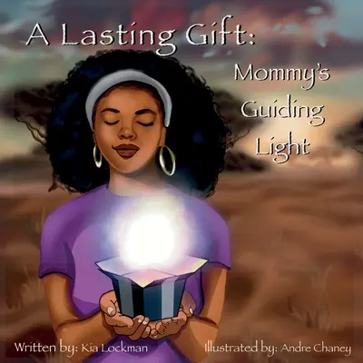 Un cadeau durable : La lumière qui guide maman - A Lasting Gift: Mommy's Guiding Light