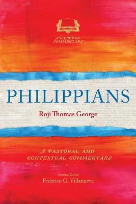 Philippiens : Un commentaire pastoral et contextuel - Philippians: A Pastoral and Contextual Commentary