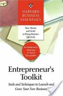 La boîte à outils de l'entrepreneur : Outils et techniques pour lancer et développer votre nouvelle entreprise - Entrepreneur's Toolkit: Tools and Techniques to Launch and Grow Your New Business