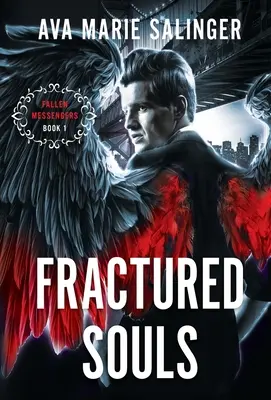 Fractured Souls (Fallen Messengers Book 1)