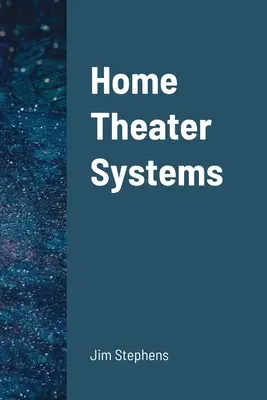 Systèmes de cinéma maison - Home Theater Systems