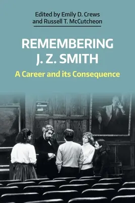 En souvenir de J. Z. Smith : Une carrière et ses conséquences - Remembering J. Z. Smith: A Career and Its Consequence