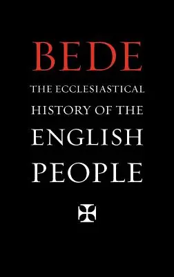 L'histoire ecclésiastique du peuple anglais - The Ecclesiastical History of the English People