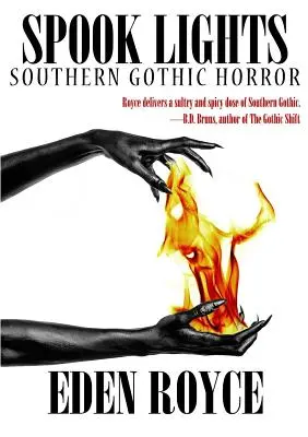 Lumières d'épouvante : Horreur gothique méridionale - Spook Lights: Southern Gothic Horror