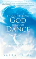 A la rencontre de Dieu par la danse - Encountering God Through Dance