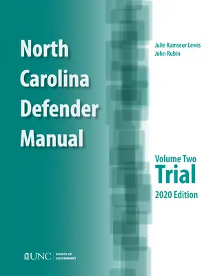 Manuel du défenseur de Caroline du Nord : Volume 2, Procès - North Carolina Defender Manual: Volume 2, Trial