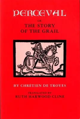 Perceval ou l'histoire du Graal - Perceval or the Story of the Grail