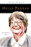 Helen Prejean : la religieuse du couloir de la mort - Helen Prejean: Death Row's Nun
