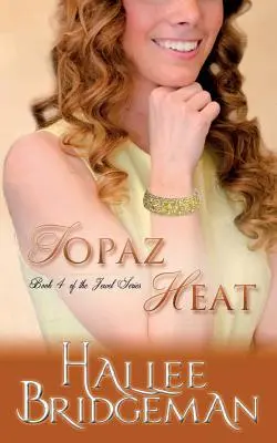 Topaz Heat : La série Jewel, tome 4 - Topaz Heat: The Jewel Series book 4