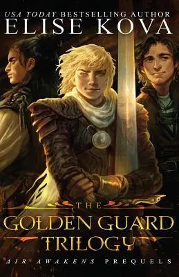 Trilogie de la Garde d'Or : Série complète - Golden Guard Trilogy: Complete Series