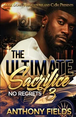 L'ultime sacrifice 3 : Pas de regrets - The Ultimate Sacrifice 3: No Regrets