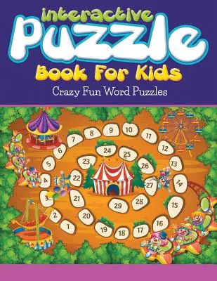 Livre de puzzles interactifs pour enfants : Des mots cachés pour s'amuser - Interactive Puzzle Book For Kids: Crazy Fun Word Puzzles