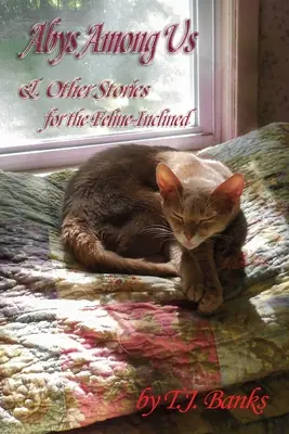 Abys Among Us & Other Stories (Les Abys parmi nous et autres histoires) : Pour les félins - Abys Among Us & Other Stories: For the Feline-Inclined