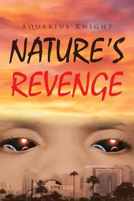 La revanche de la nature - Nature's Revenge