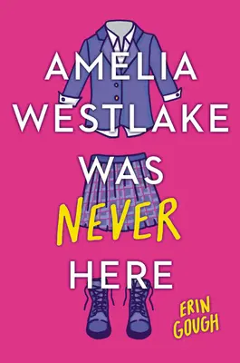 Amelia Westlake n'a jamais existé - Amelia Westlake Was Never Here