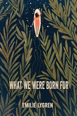 Ce pour quoi nous sommes nés - What We Were Born For