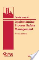 Lignes directrices pour la mise en œuvre de la gestion de la sécurité des procédés - Guidelines for Implementing Process Safety Management