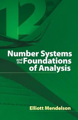 Les systèmes de nombres et les fondements de l'analyse - Number Systems and the Foundations of Analysis