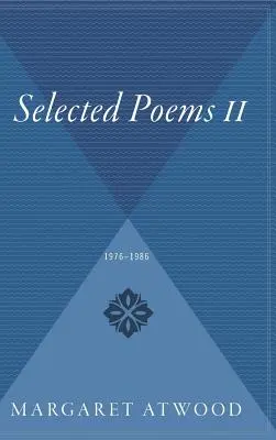 Poèmes choisis II : 1976 - 1986 - Selected Poems II: 1976 - 1986