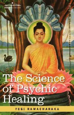 La science de la guérison psychique - The Science of Psychic Healing