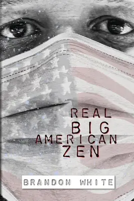 Le vrai grand zen américain - Real Big American Zen