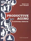 Vieillissement productif : Une perspective professionnelle - Productive Aging: An Occupational Perspective