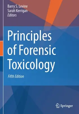 Principes de toxicologie médico-légale - Principles of Forensic Toxicology