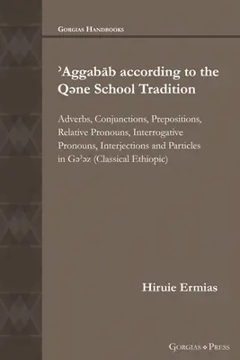 ʾAggabāb selon la tradition de l'école Qəne - ʾAggabāb according to the Qəne School Tradition