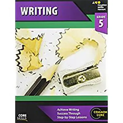 Cahier d'exercices d'écriture pour les compétences de base, 5e année - Core Skills Writing Workbook Grade 5