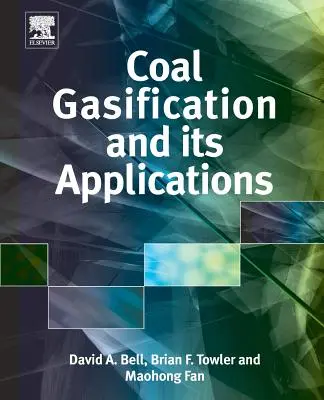 La gazéification du charbon et ses applications - Coal Gasification and Its Applications