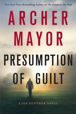 La présomption de culpabilité : Un roman de Joe Gunther - Presumption of Guilt: A Joe Gunther Novel